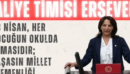 CHP’li Aliye Timisi Ersever: ‘23 Nisan, her çocuğun okulda olmasıdır; yaşasın millet egemenliği’